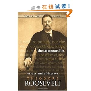 The Strenuous Life: Essays and Addresses\/The