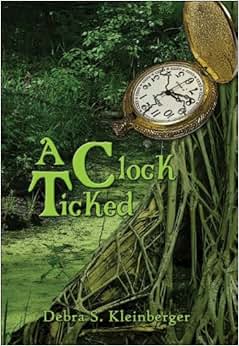 A Clock Ticked\/Debra S Kleinberger-图书-亚马