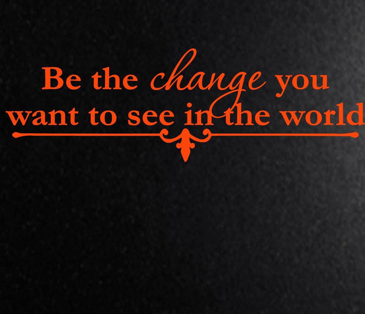 bethe be the change you want to see in the world vinyl wall
